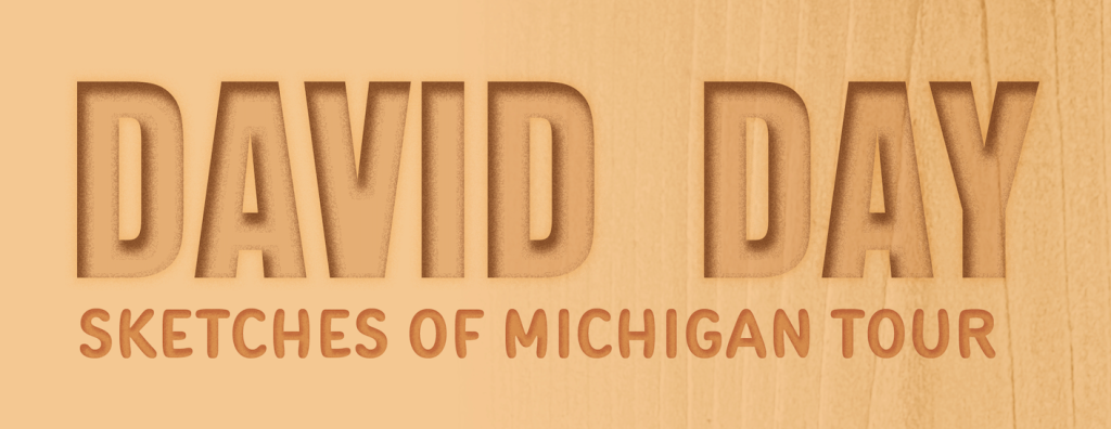 Sketches of Michigan Tour