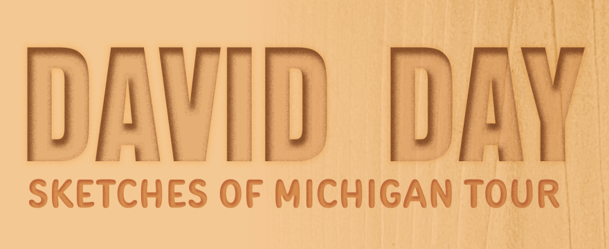 David Day – Sketches of Michigan Tour | August 2025